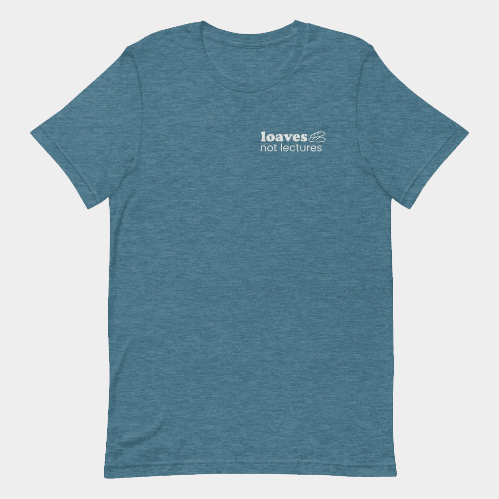 Jen Hamilton Merch Loaves Not Lectures Text T-Shirt Birthday Ideas For Him - GypsysystersGift