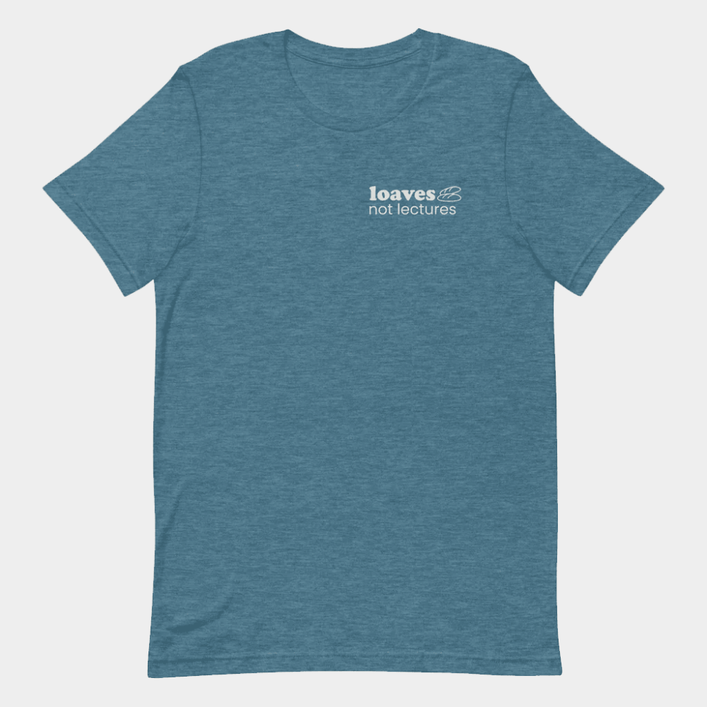 Jen Hamilton Merch Loaves Not Lectures Text T-Shirt Birthday Ideas For Him - GypsysystersGift