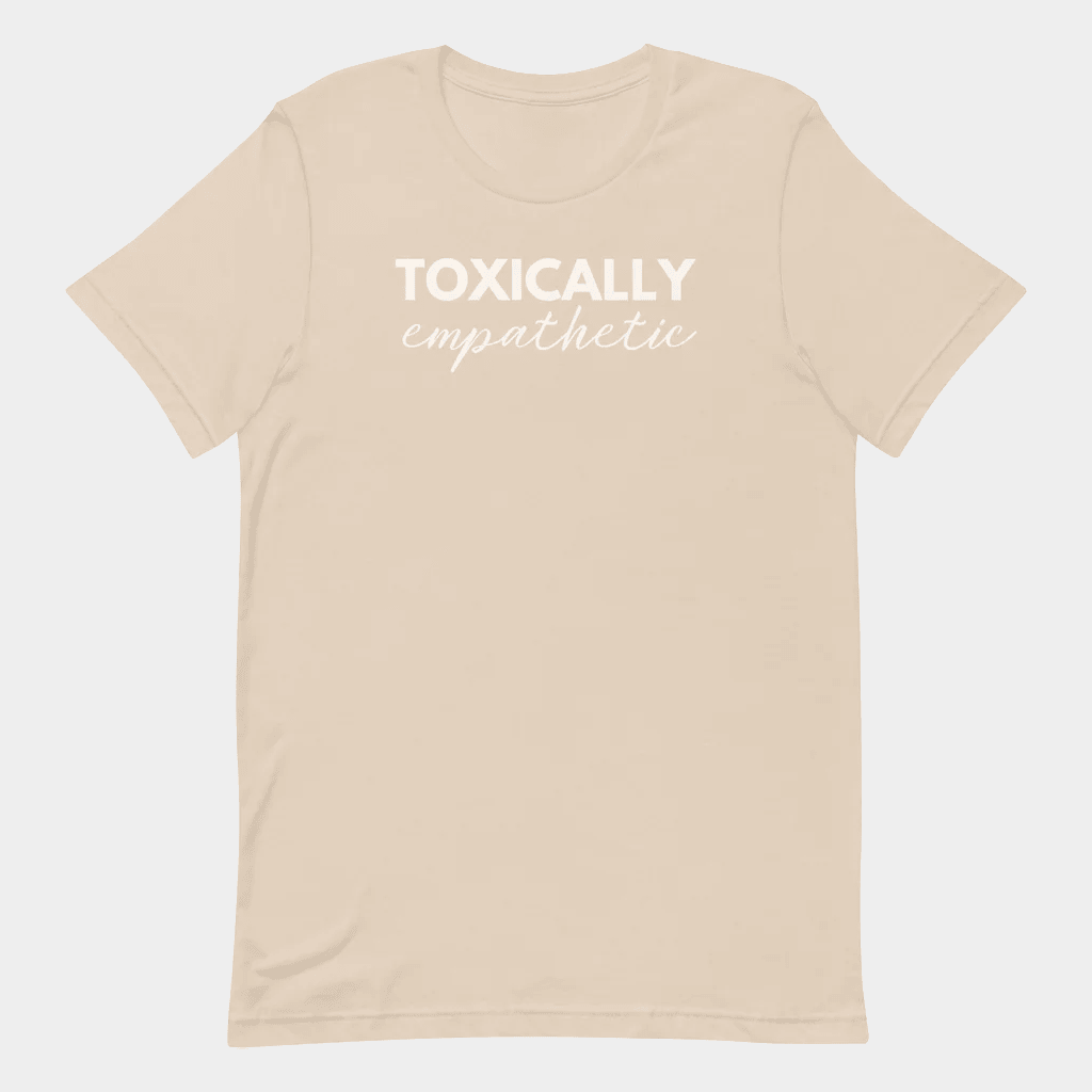 Jen Hamilton Merch Toxically Empathetic T-Shirt Gift Ideas For Him Her - GypsysystersGift