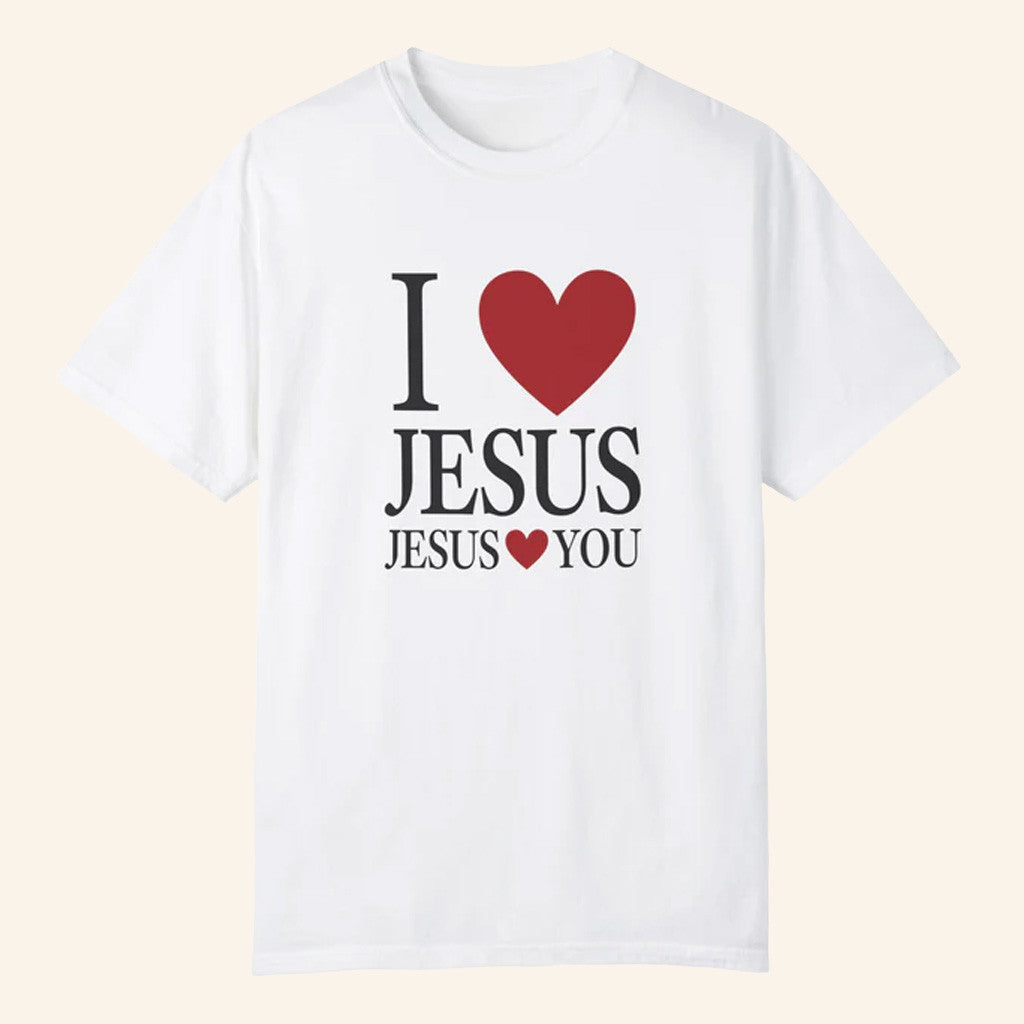 Jesus In The Street Merch I Love Jesus Jesus Loves You T-Shirt White Christian Gifts For Her - Gypsysystersgift