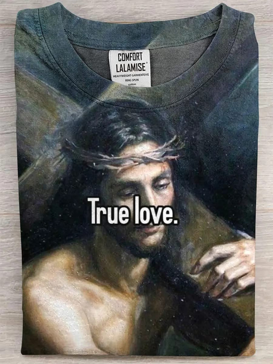 Jesus True Love T-Shirt Cool Christian Shirts Gifts For Him Her - GypsysystersGift