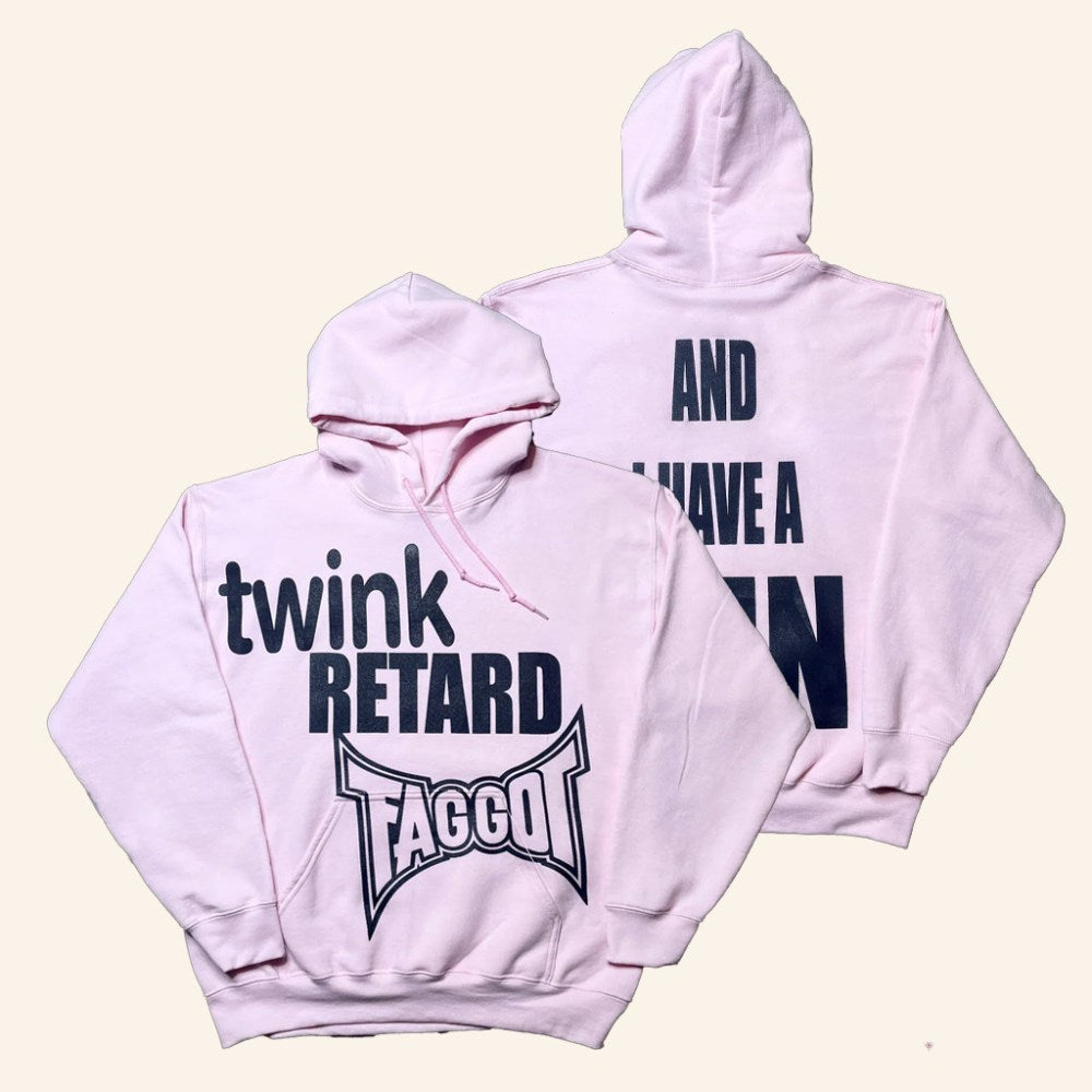 Juna Thrifts Merch Twink Retard Faggot And I Have A Gun Hoodie Gifts For Her - Gypsysystersgift