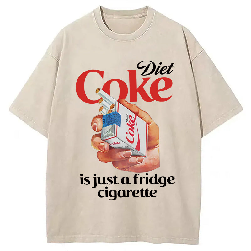 Just A Fridge Cigarette Coke Washed T-Shirt Unique Aesthetic Fashion Tee Gifts For Besties - Gypsysystersgift