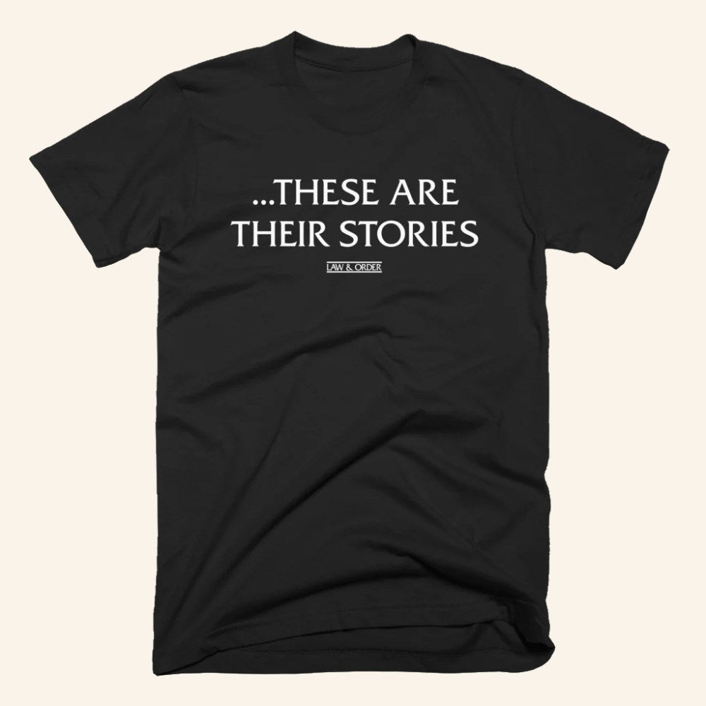 Law And Order SVU Merch These Are Their Stories T-Shirt Great Gifts For Him - GypsysystersGift