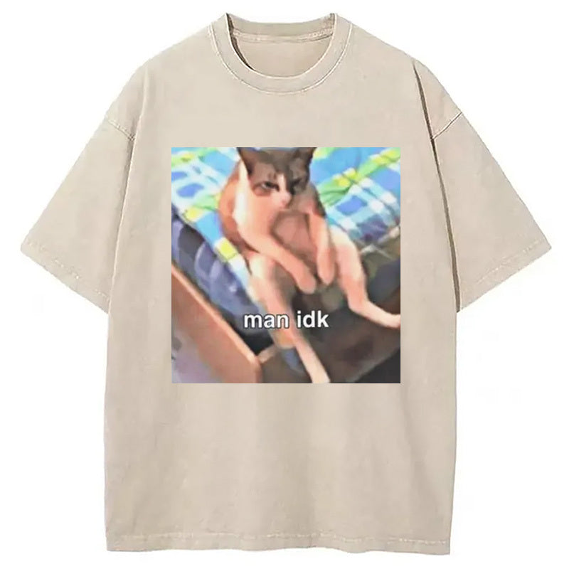 Man IDK' Sad Cat Meme Washed T-Shirt Unisex Streetwear Graphic Style Gifts For Him - Gypsysystersgift