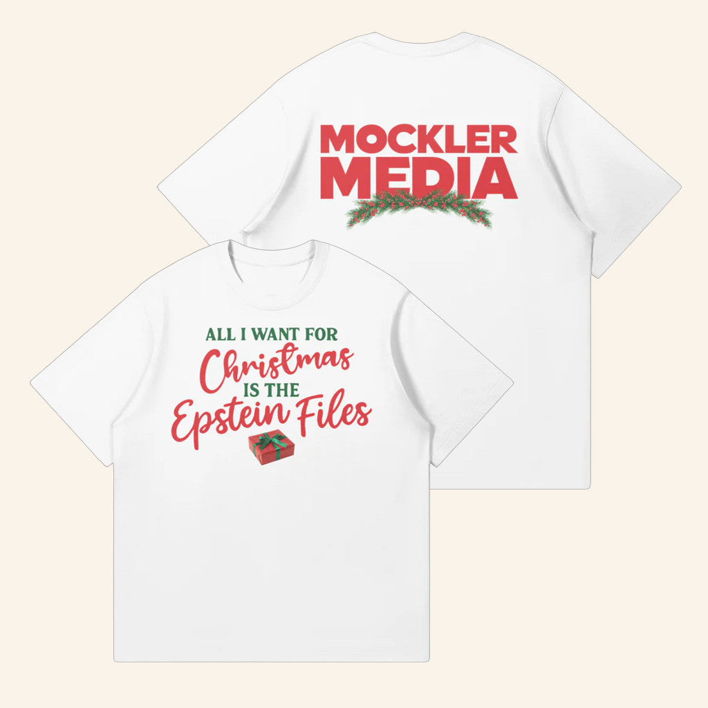 Mockler Media Merch All I Want For Christmas Is The Epstein Files Shirt Xmas Gifts For Him - Gypsysystersgift