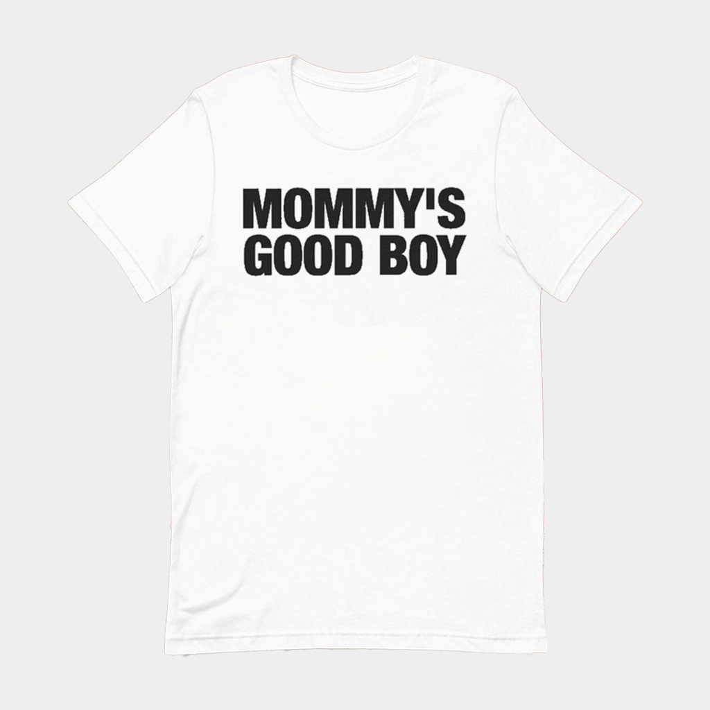 Mommy's Good Boy T-Shirt Funny Meme Sarcastic Shirts Gifts For Him - GypsysystersGift