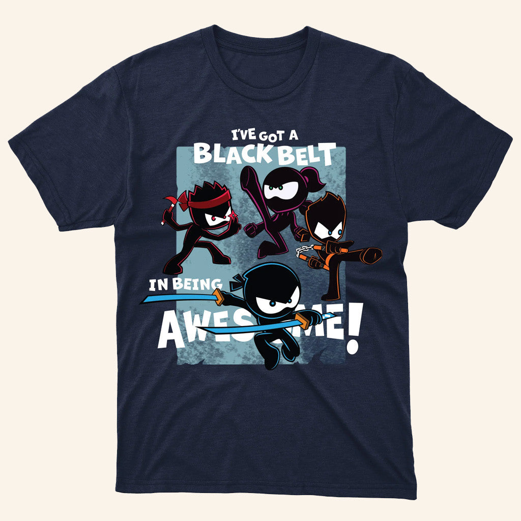 Ninja Kidz Merch I've Got A Black Belt In Being Awesome T-Shirt Unique Gifts For Him - GypsysystersGift
