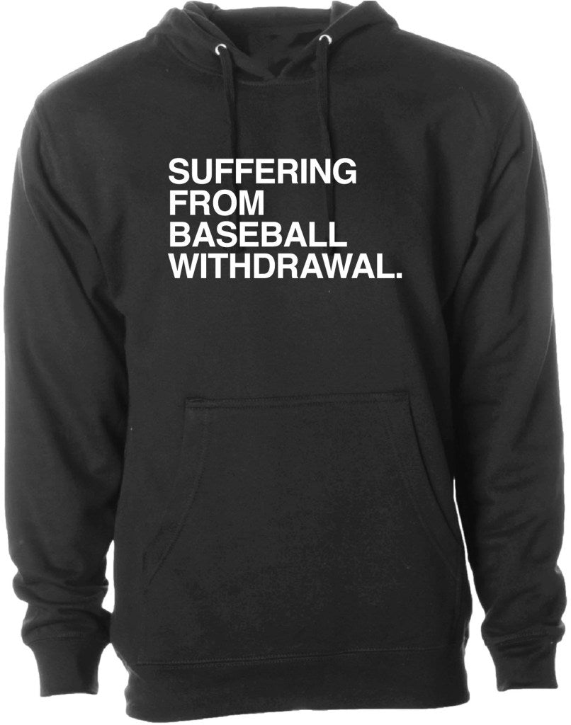 OBVIOUS SHIRTS Merch Suffering From Baseball Withdrawal Hoodie Present For Him - Gypsysystersgift