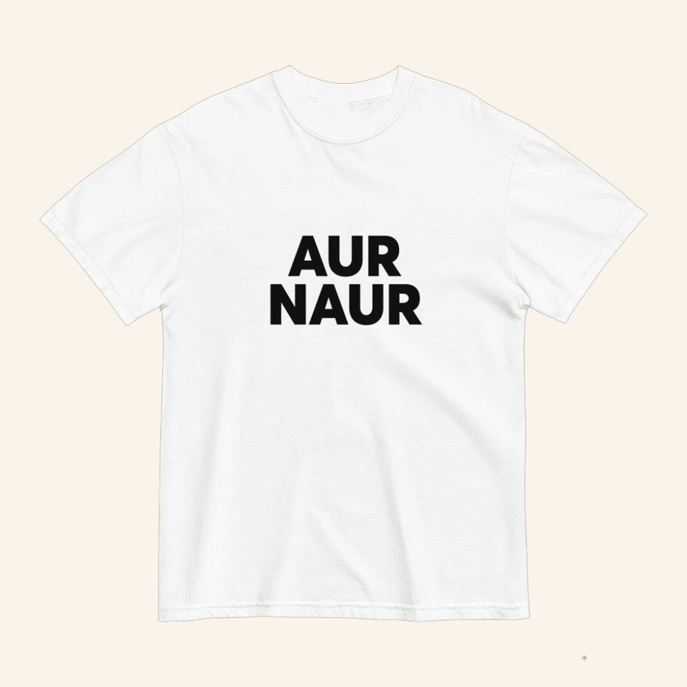 Official Aur Naur T-Shirt Funny Aur Naur Shirt Trendy Meme Apparel Gifts For Her - GypsysystersGift