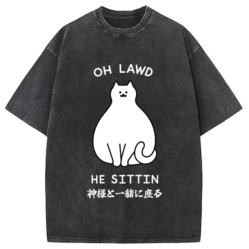Oh Lawd He Sittin Washed T-Shirt Soft Cotton Daily Wear Tee Gifts For Him - Gypsysystersgift