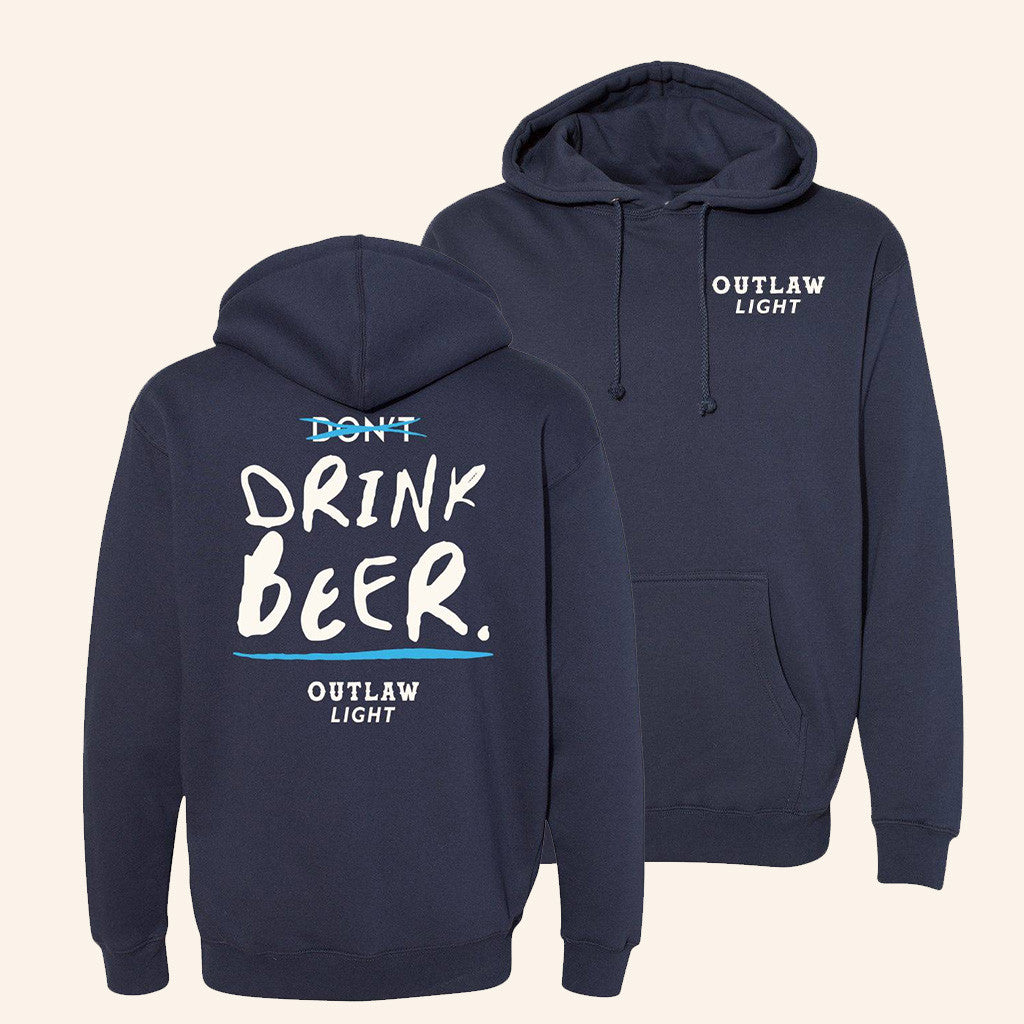 Outlaw Beer Merch Don'ts Drink Beer Hoodie Outlaw Light Merch Gifts For Dad - Gypsysystersgift
