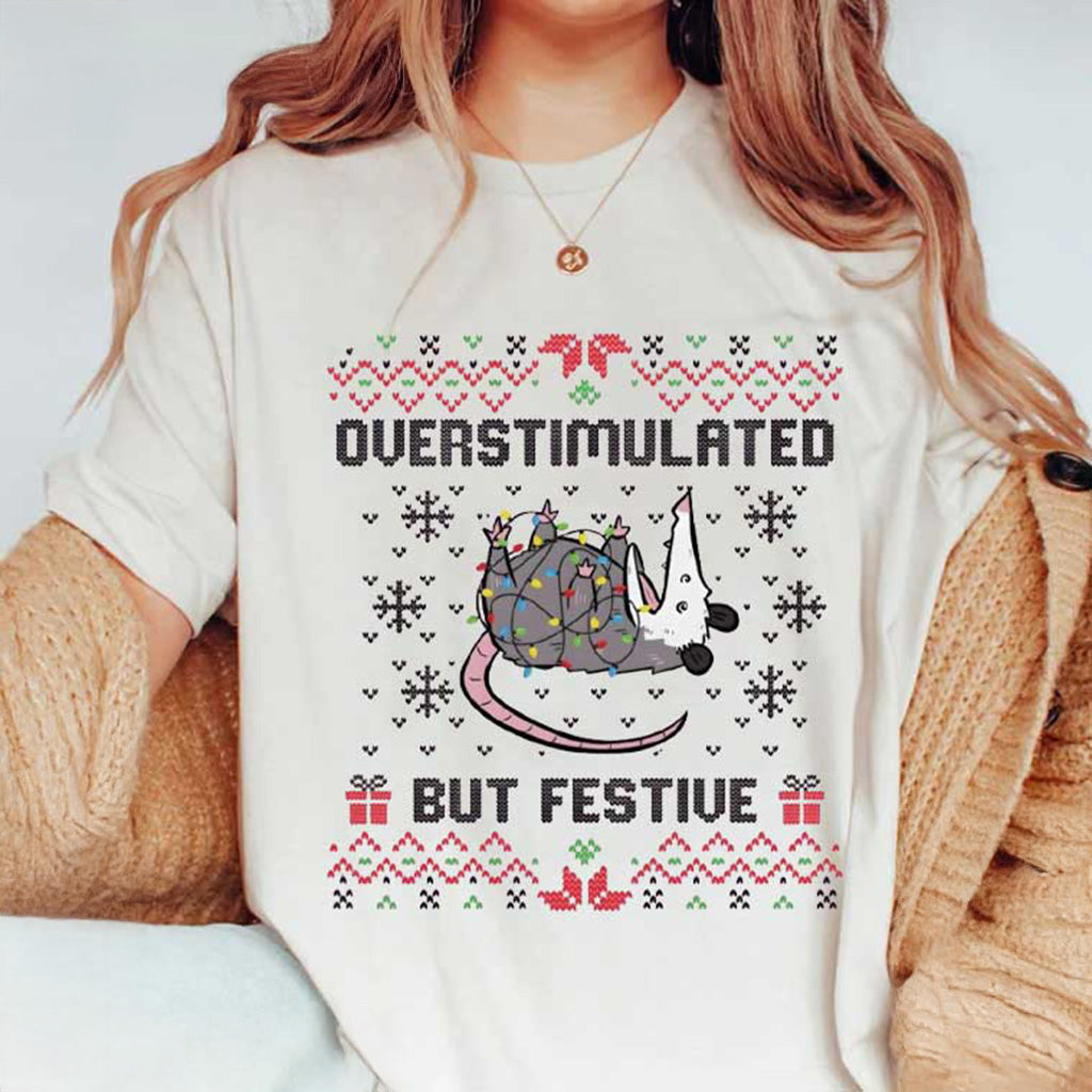 Overstimulated But Festive Possum Christmas Meme T-Shirt Xmas Gifts For Her - Gypsysystersgift