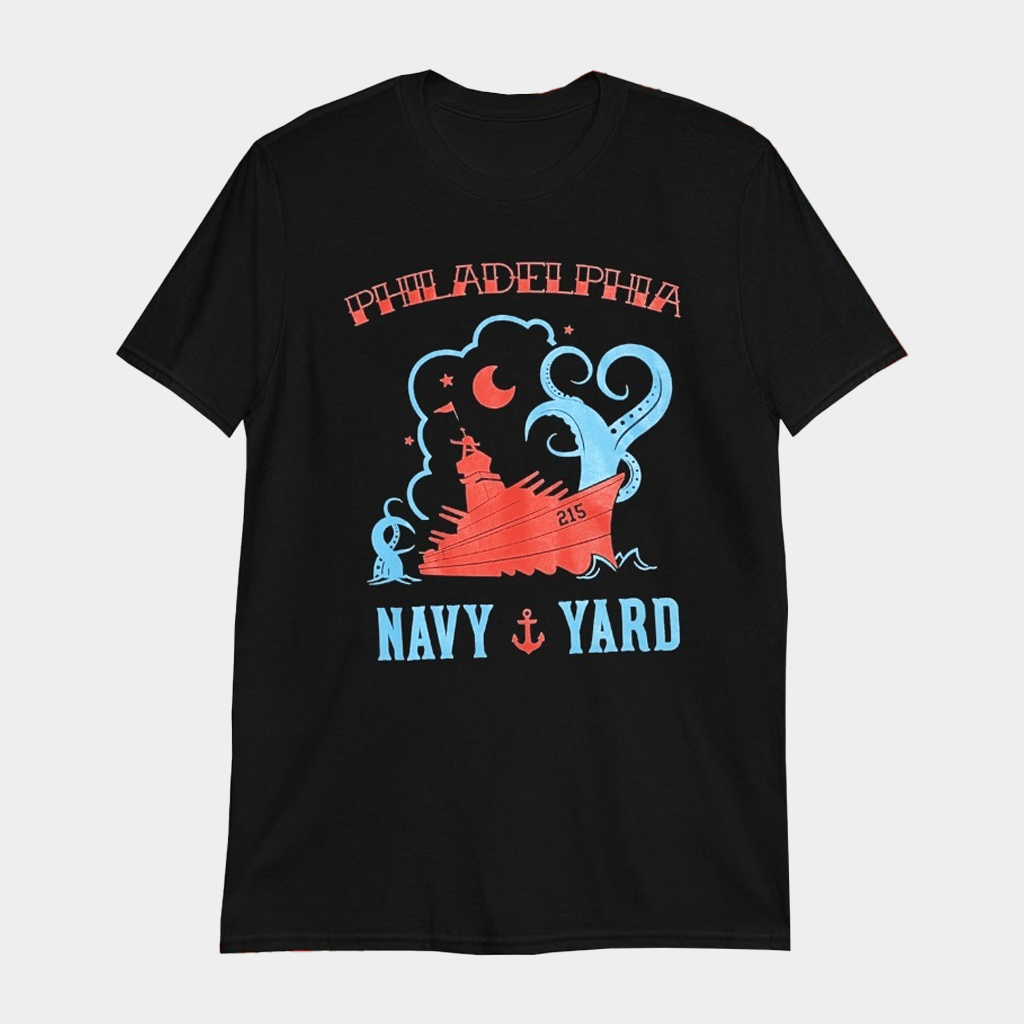 Philadelphia Navy Yard 215 Boat Ship T-Shirt Gifts For Him Her - GypsysystersGift