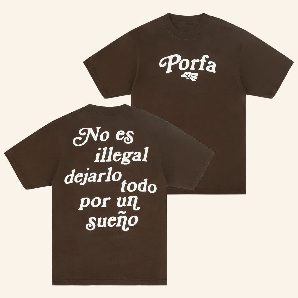 Porfa Merch No Es Illegal Dejarlo Todo Por Un Suenos T-Shirt Porfa Shirt Gifts For Him - Gypsysystersgift