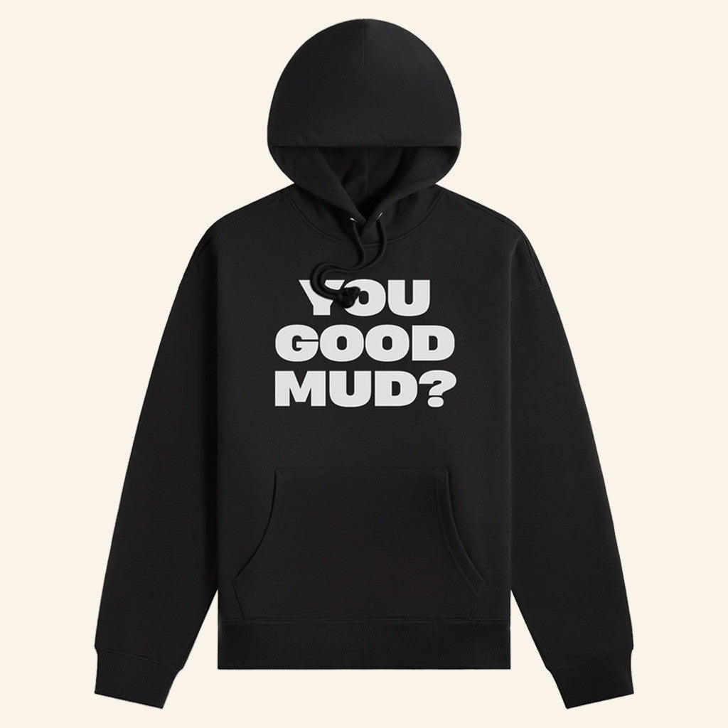 Rakai Merch Black You Good Mud Hoodie You Good Mud Merch Gifts For Him - Gypsysystersgift
