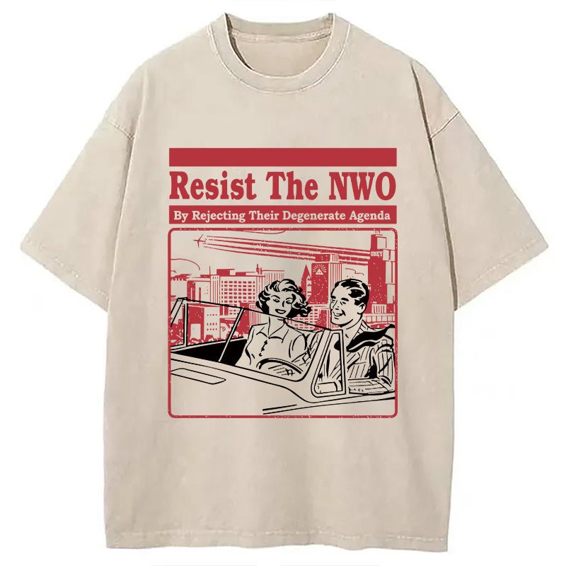 Resist the NWO Washed T-Shirt Soft Comfortable Daily T Shirt Gifts For Him - Gypsysystersgift