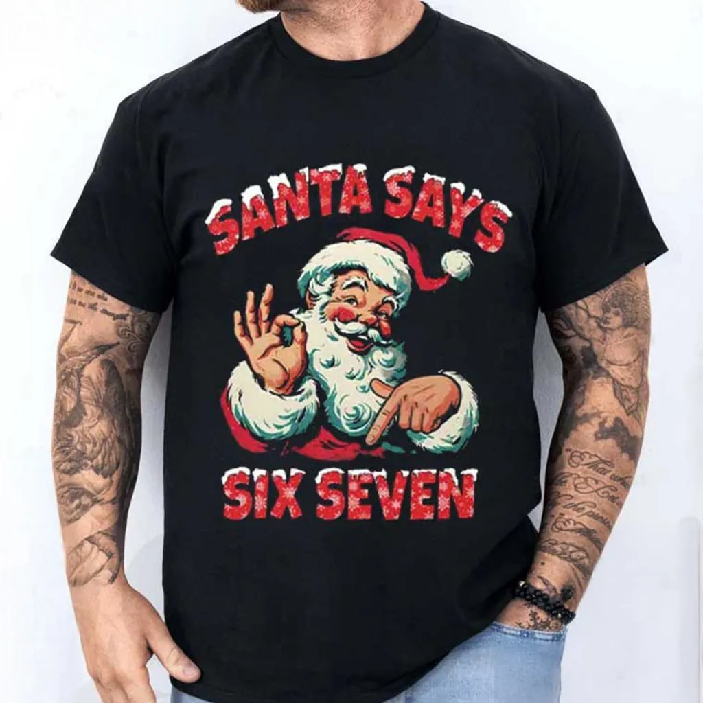 Santa Says Six Seven Shirt Funny Christmas T-Shirt Best Gifts For Dad - Gypsysystersgift