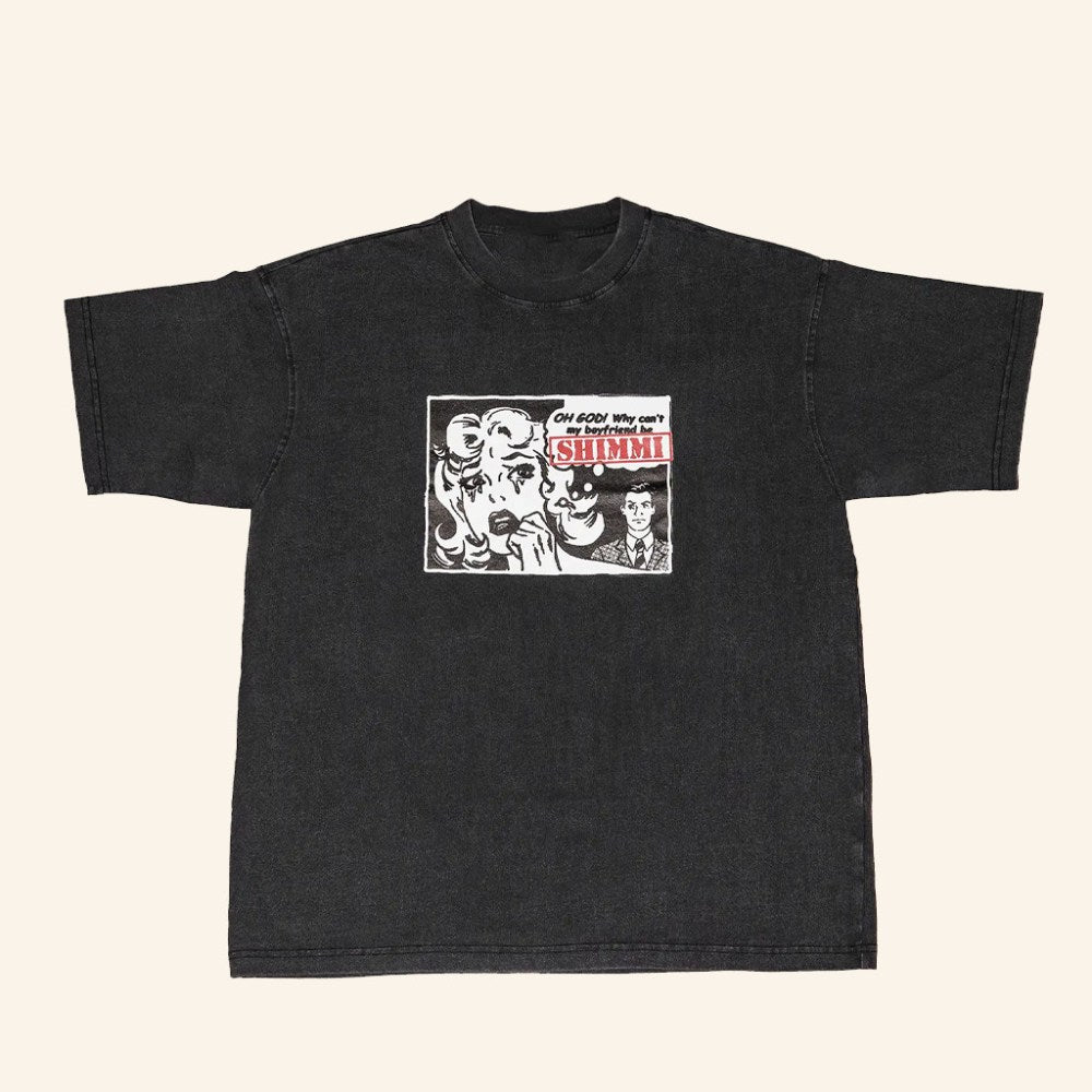 Shimmi Merch Oh God Why Can't My Boyfriend Wash T-Shirt Best Gifts For Girlfriend - Gypsysystersgift