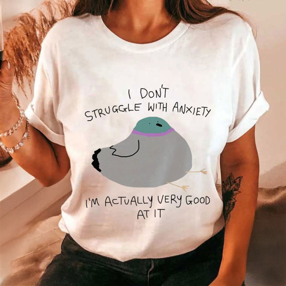 Silly Pigeon I Don't Struggle With Anxiety T-Shirt Funny Animal Shirt Gifts For Sister - Gypsysystersgift