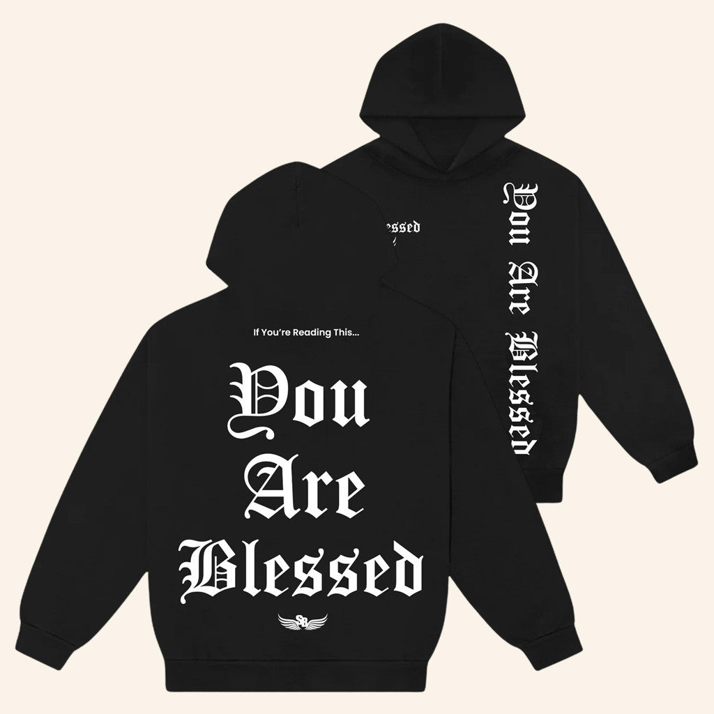 Stay Blessed Clothing Merch Stay Blessed You Are Blessed Black Hoodie Gifts For Him - Gypsysystersgift