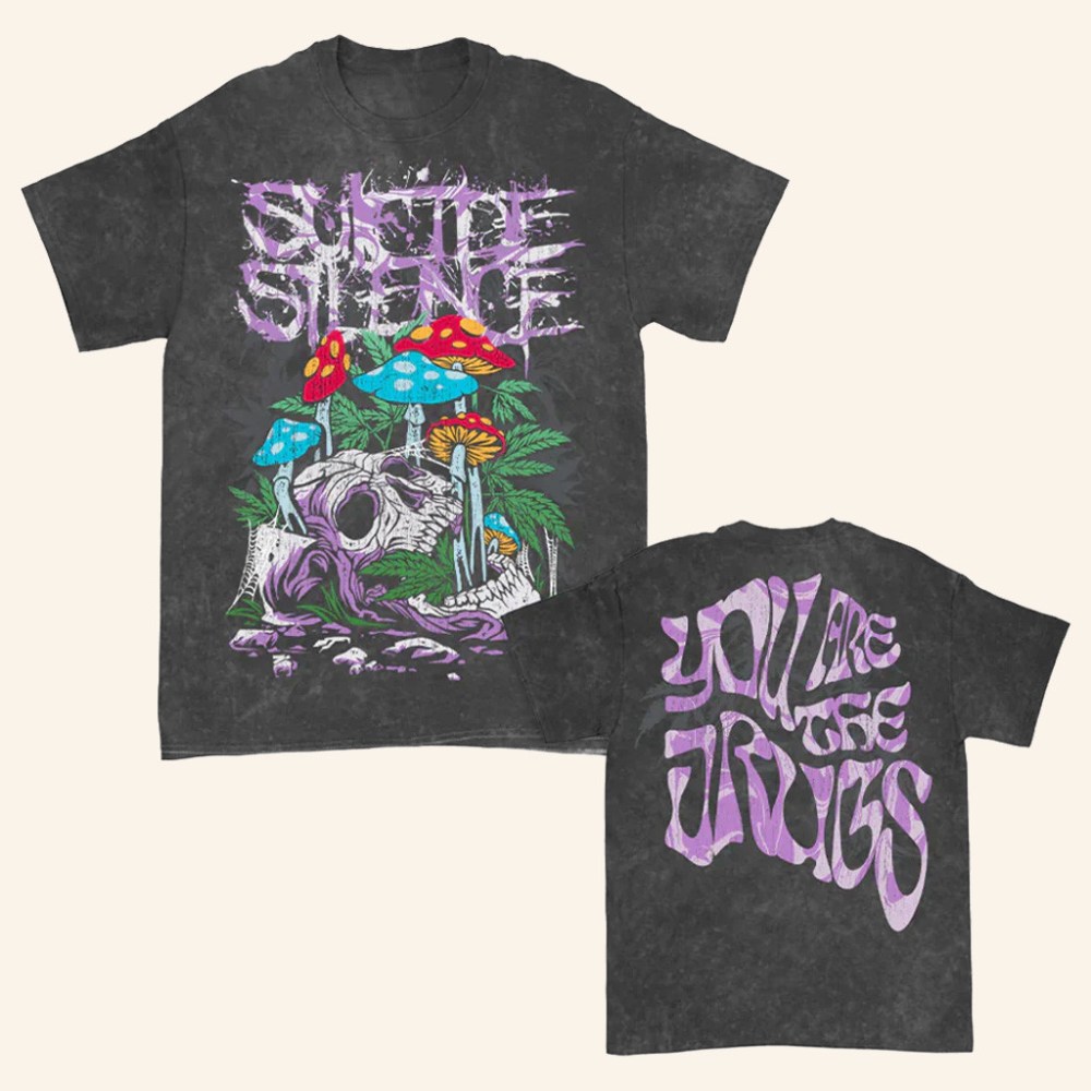 Suicide Silence Merch Suicide Silence You Are The Drugs T-Shirt Present For Her - Gypsysystersgift