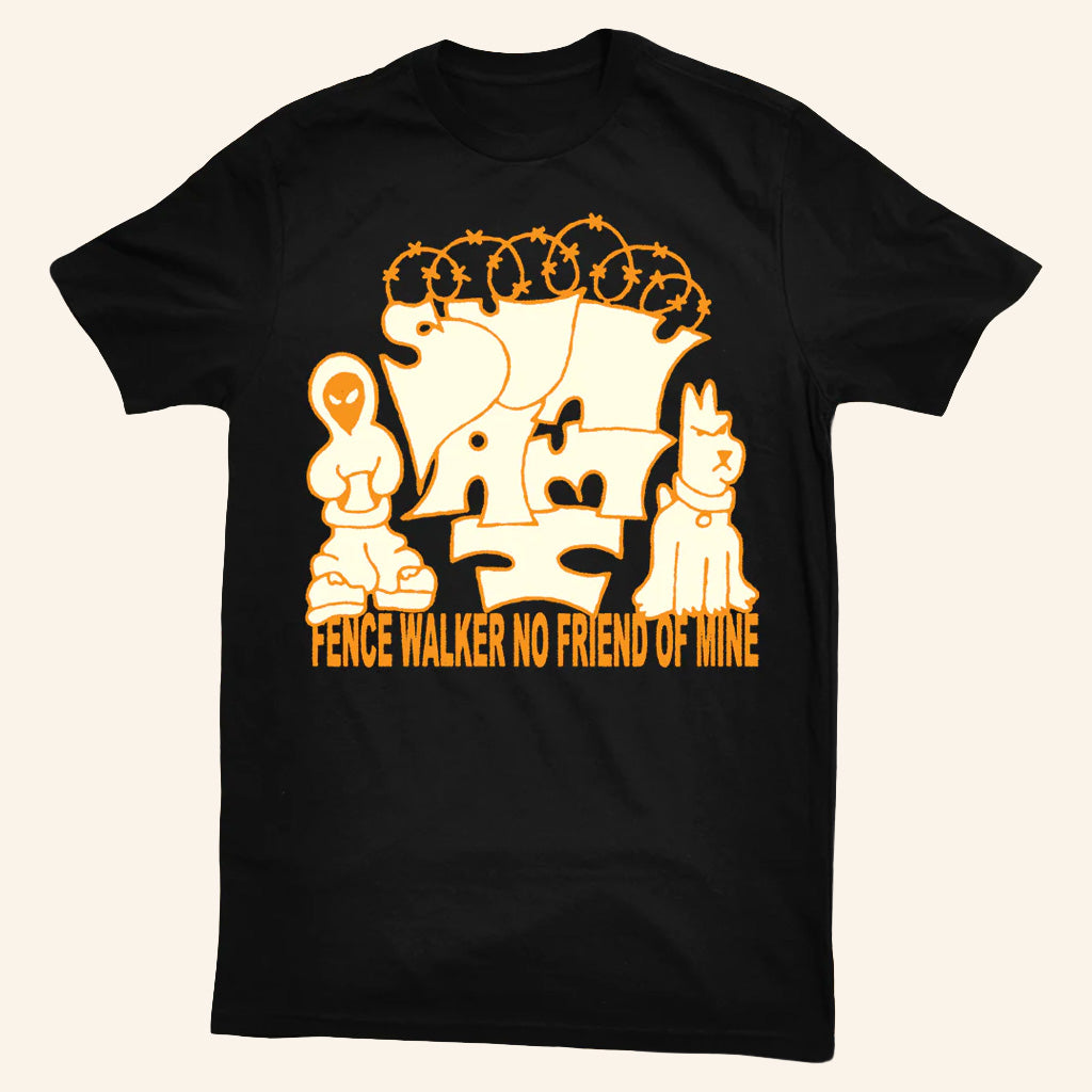 Sunami Merch Fence Walker No Friend Of Mine T-Shirt Gifts For Him - GypsysystersGift