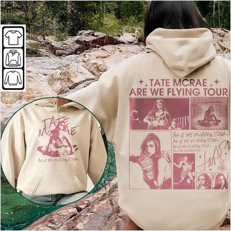 Tate Mcrae Are We Flying Tour Music Hoodie 2 Sides Hoodie, Vintage 90S Y2K Hoodie Gifts For Her - Gypsysystersgift