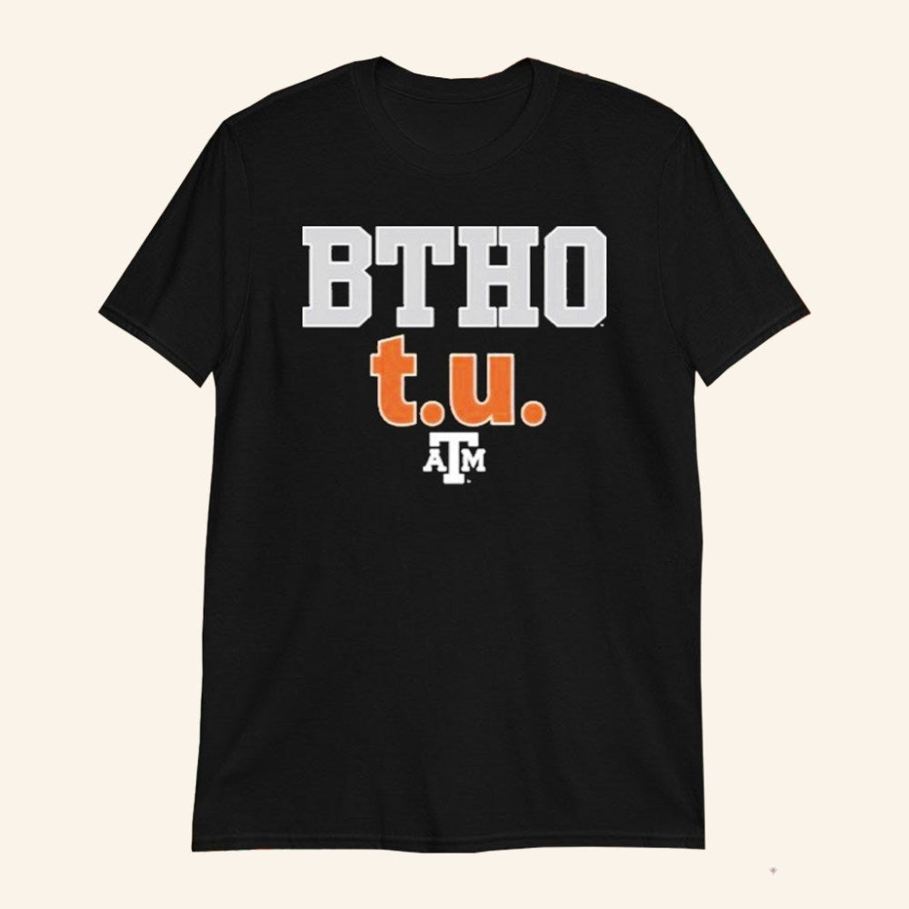Texas A And M Football Merch BTHO T U T-Shirt Gifts For Football Lovers - GypsysystersGift