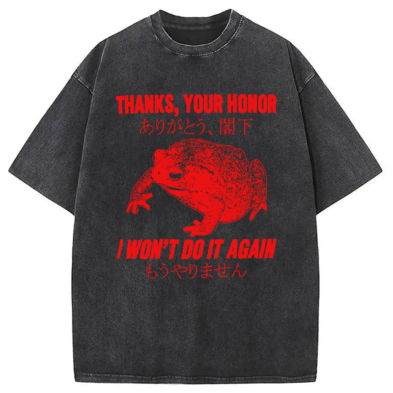 Thanks Your Honor Frog Washed T-Shirt Minimal Retro Graphic Clothing Gifts For Him - Gypsysystersgift