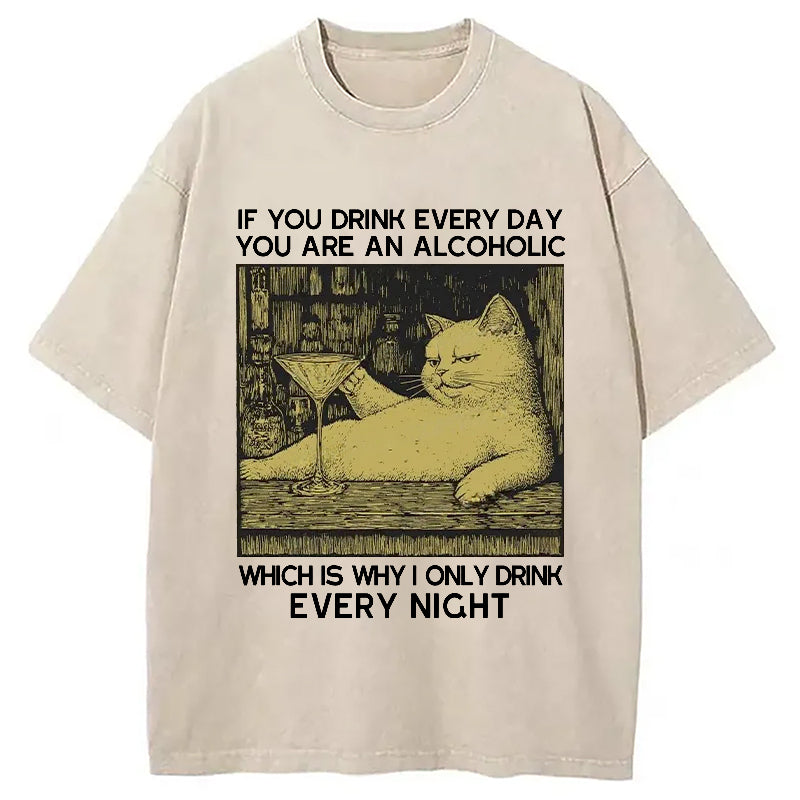 That's Why I Only Drink At Night Washed T-Shirt Retro Humor Outfit Idea Gifts For Him - Gypsysystersgift