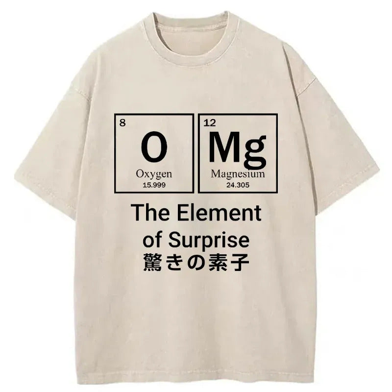 The Element Of Surprise Washed T-Shirt Casual Oversized Outfit Style Gifts For Her - Gypsysystersgift