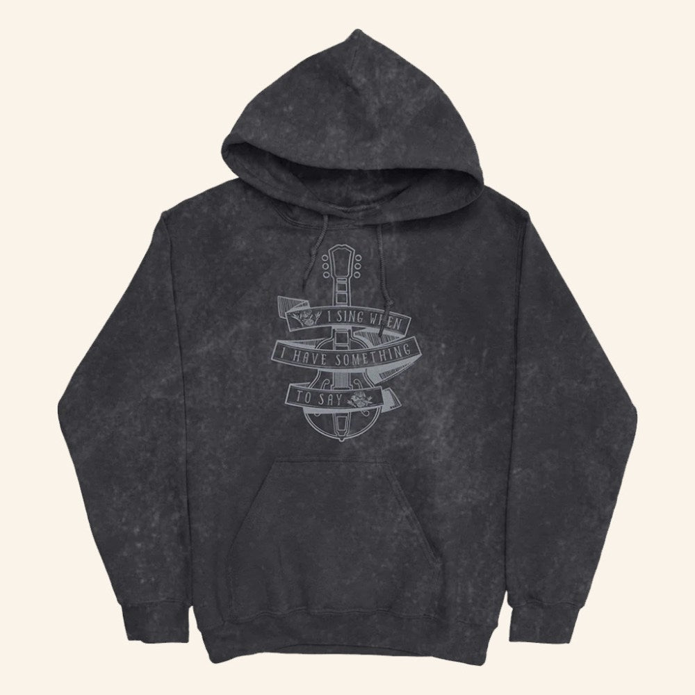 The Hunger Games Merch I Sing When I Have Something To Say Distressed Hoodie Gifts For Him - Gypsysystersgift