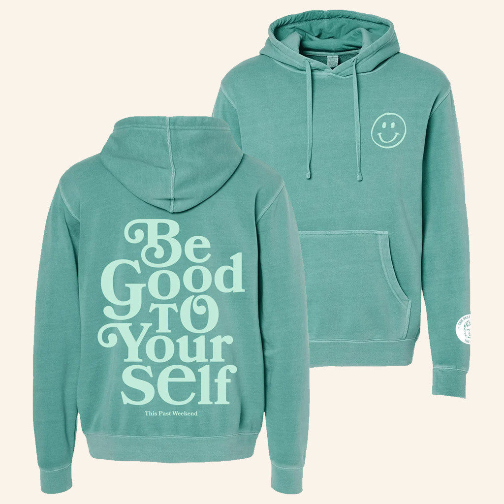 Theo Von Merch Be Good To Yourself Hoodie Gift Ideas For Her - Gypsysystersgift