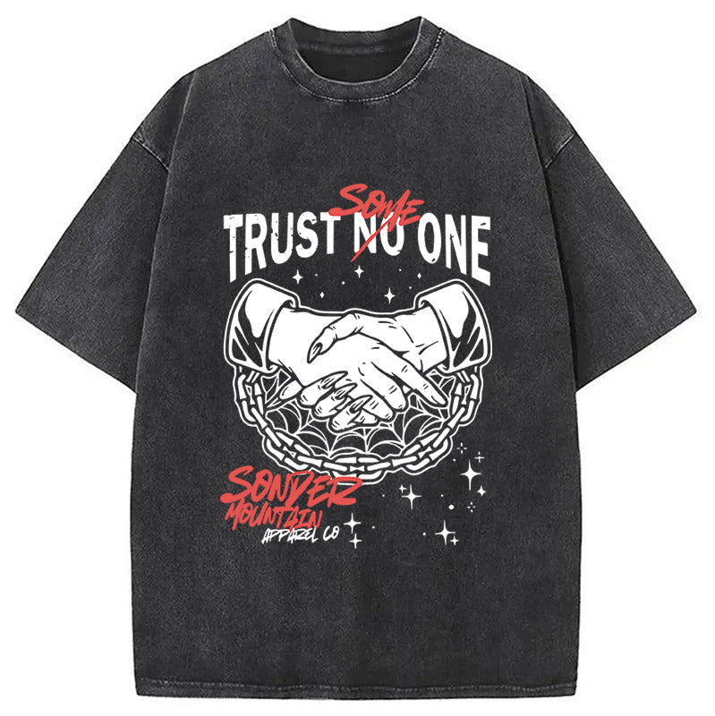 Trust Someone Hip-Hop Washed T-Shirt Cool Urban Street Style Shirt Gifts For Him - Gypsysystersgift