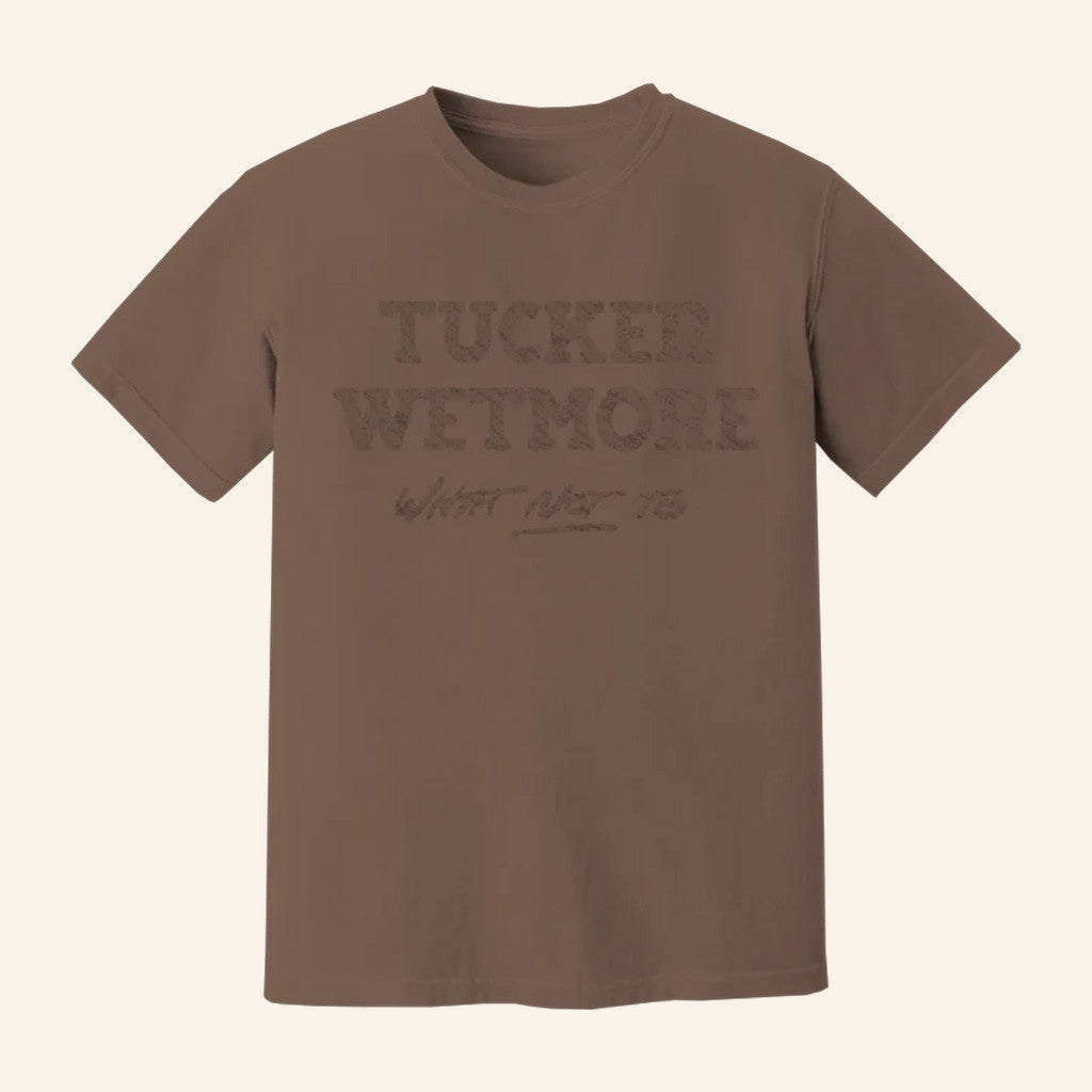Tucker Wetmore Merch What Not To T-Shirt Music Lover Gifts For Him - Gypsysystersgift