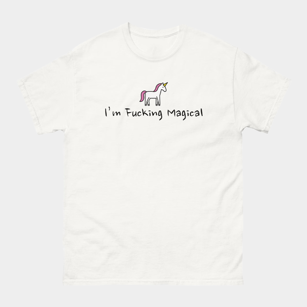 Unicorn I'm Fcking Magical T-Shirt Unique Birthday Gift For Her - GypsysystersGift