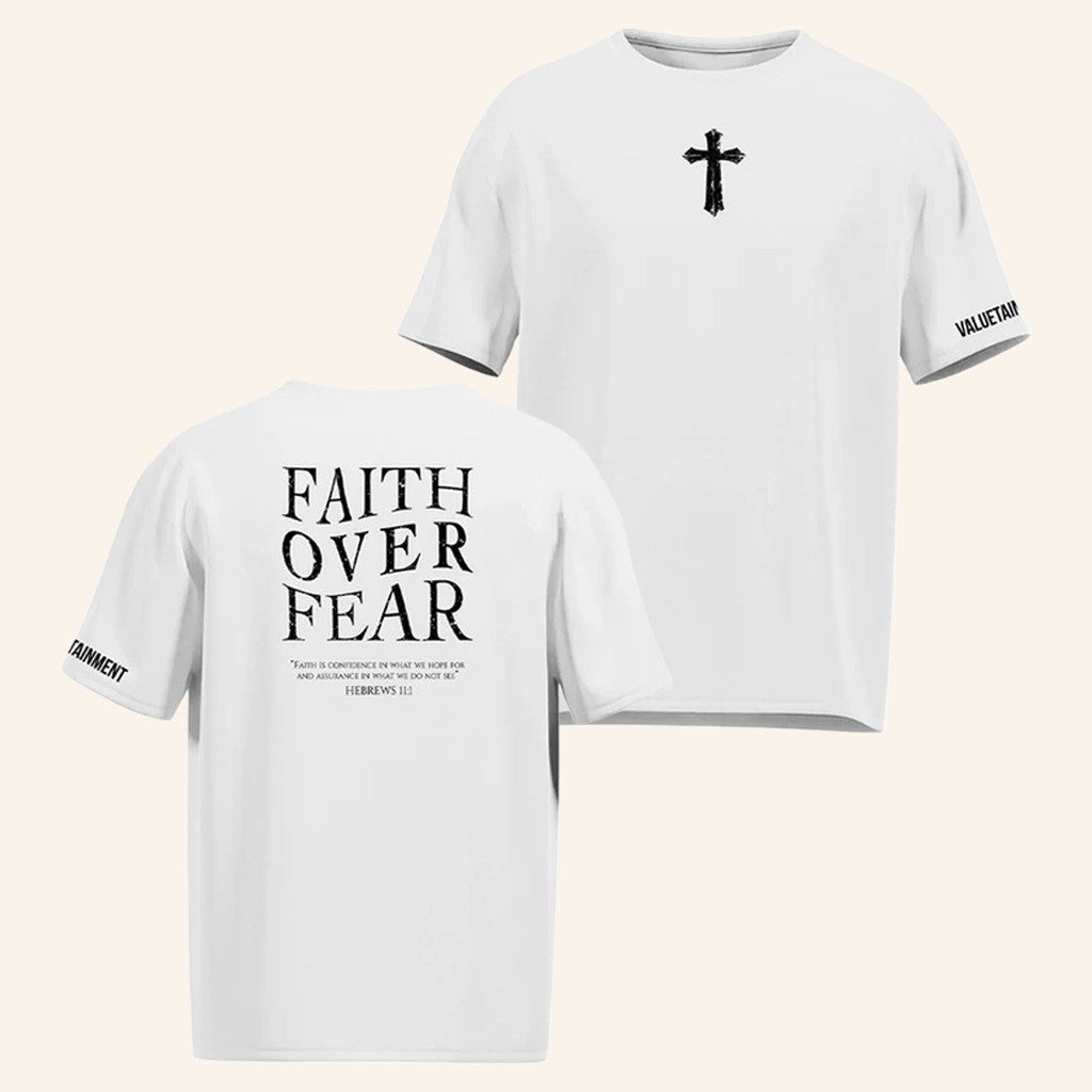 Valuetainment Merch Faith Over Fear White T-Shirt Religious Apparel Best Gifts For Him - GypsysystersGift