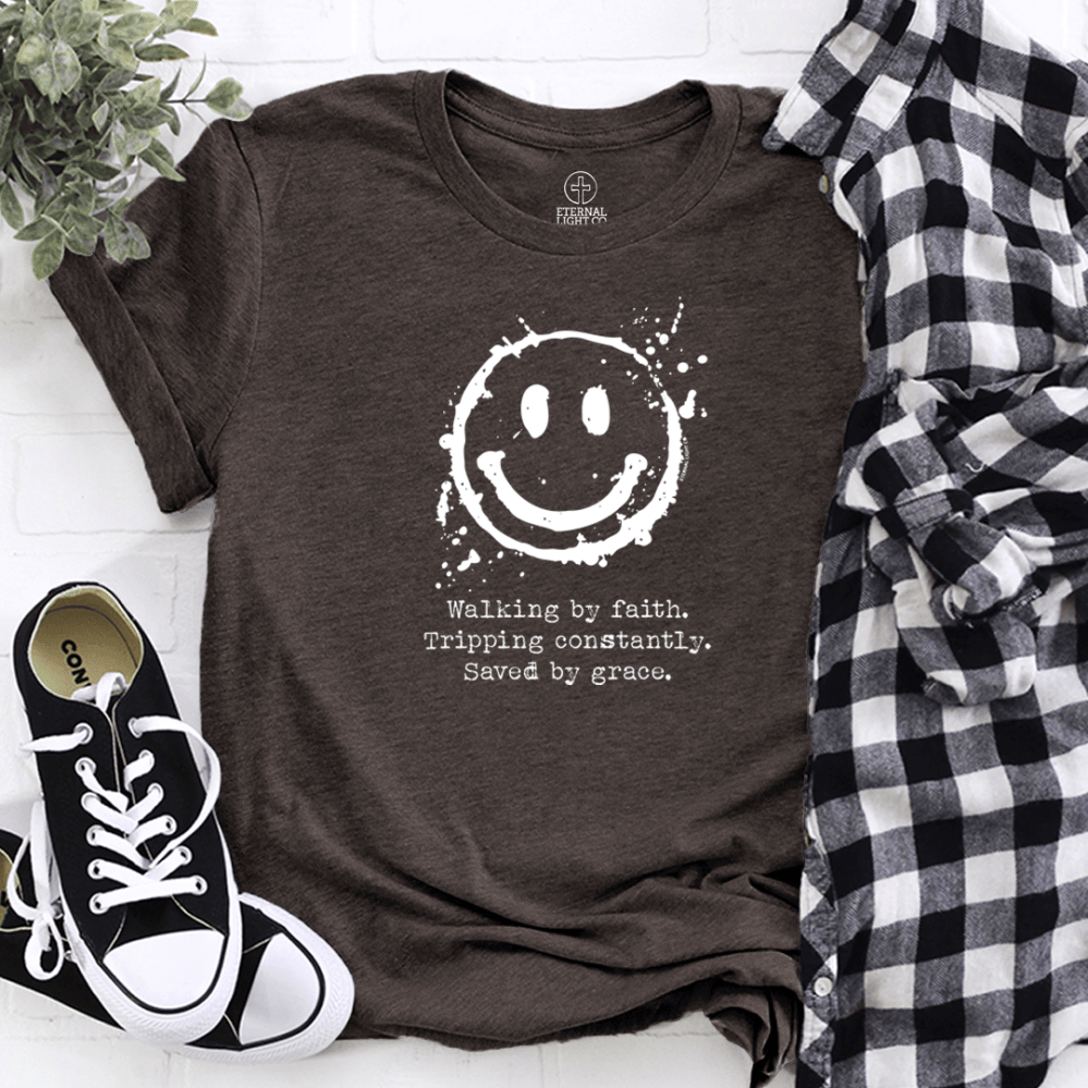 Walking By Faith Tripping Constantly Saved By Grace Shirt ChristianT-Shirt Gifts For Her - GypsysystersGift