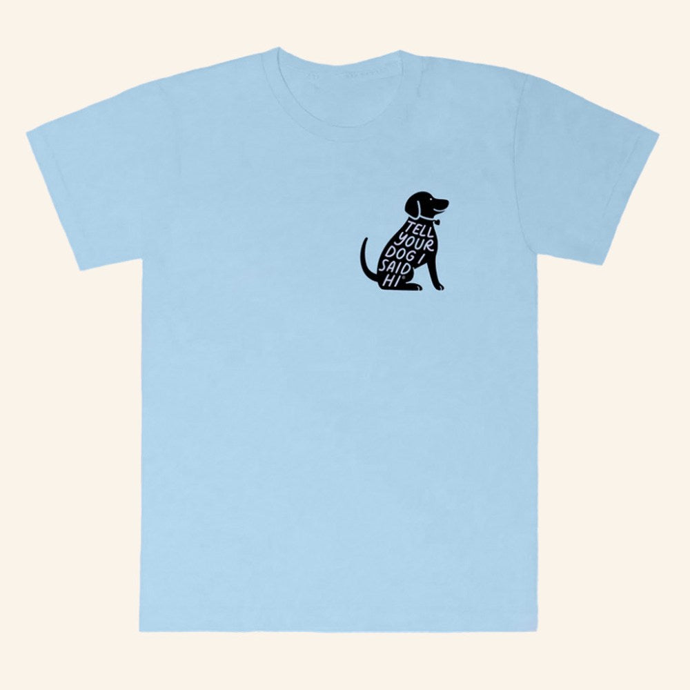 We Rate Dogs Merch Sit Stamp T-Shirt Tell Your Dog I Said Hi Shirt Gifts For Girlfriend - Gypsysystersgift