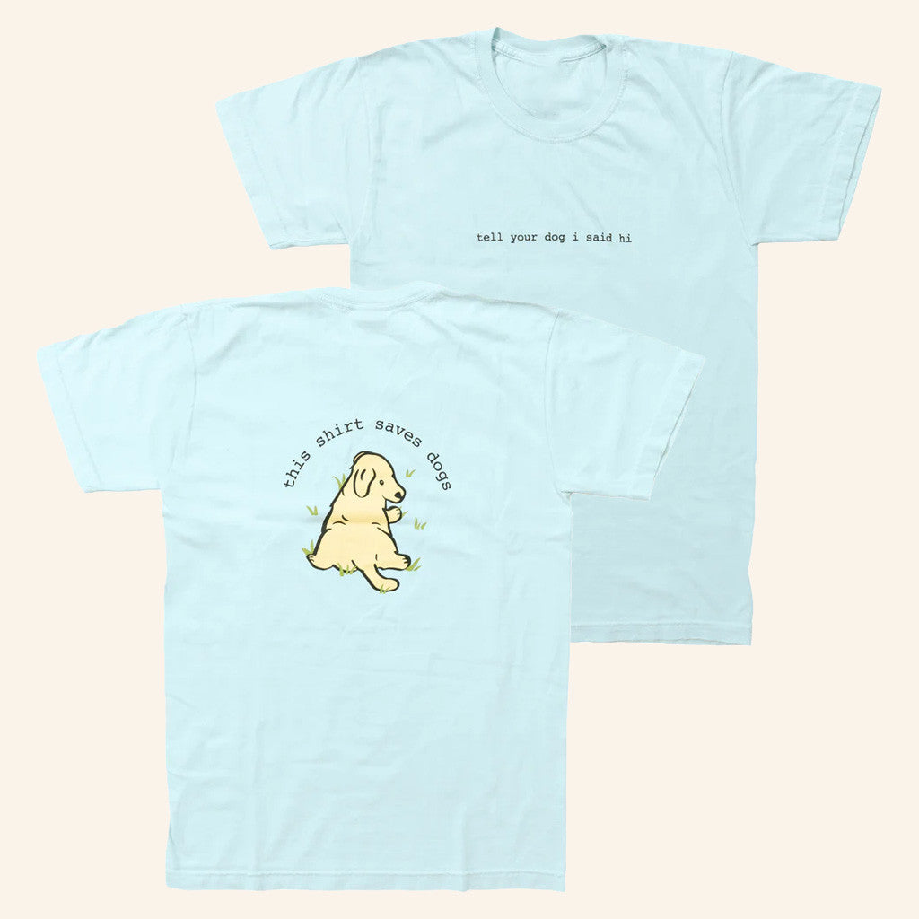 We Rate Dogs Merch Tell Your Dog I Said Hi Sploot Puppy T-Shirt This Shirt Saves Dogs Apparel - Gypsysystersgift