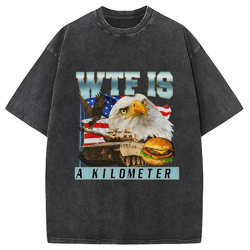 WTF Is A Kilometer Meme Washed T-Shirt Soft Comfortable Daily T Shirt Gifts For BFF - Gypsysystersgift