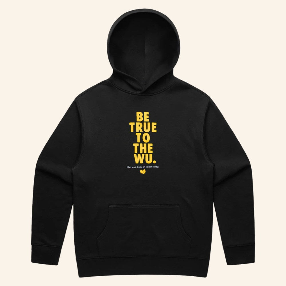 Wu Tang Merch Be True To The Wu Hoodie Christmas Gifts For Wu Tang Fans - Gypsysystersgift