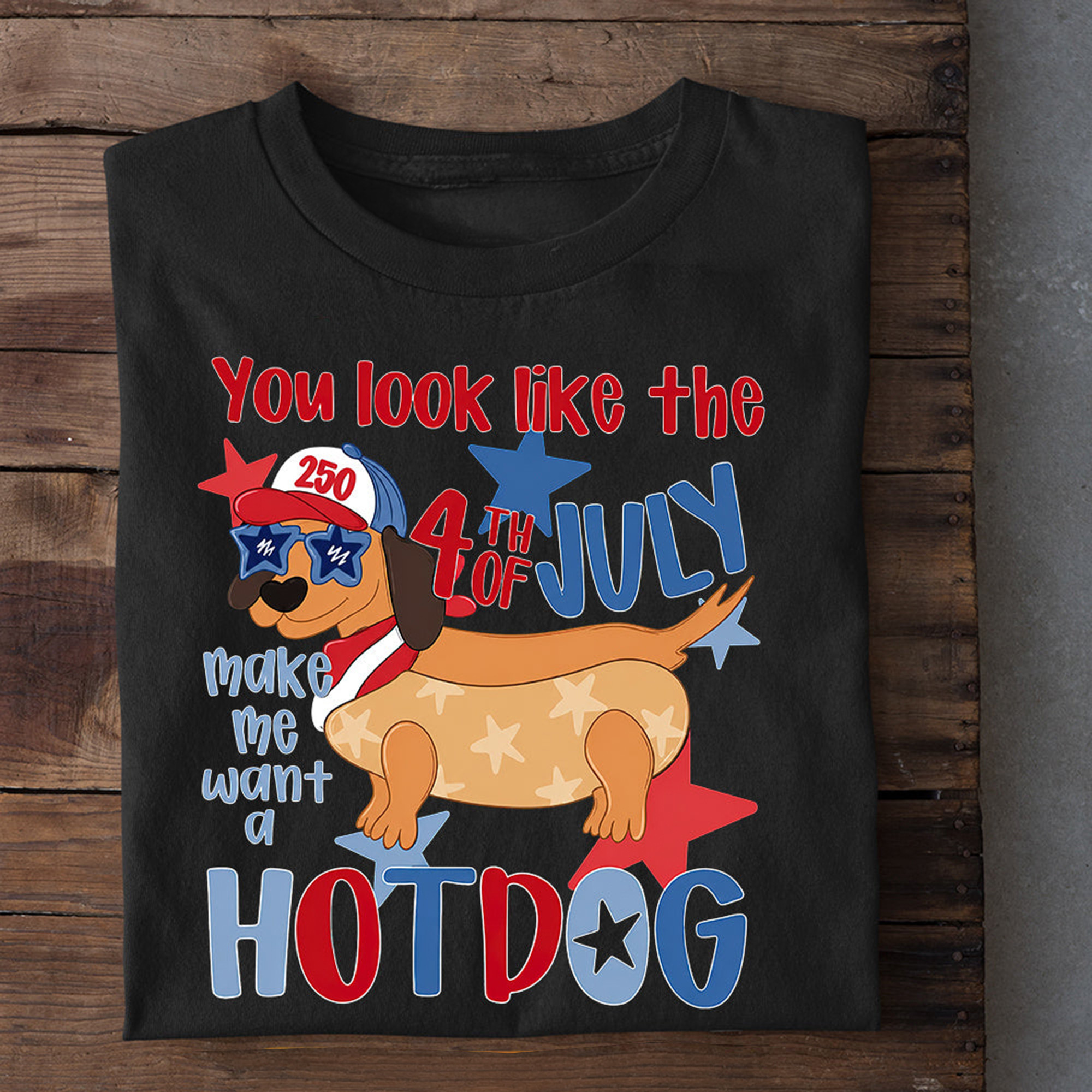 You Look Like The Hotdog T-Shirt July 4th USA 250 Anniversary Tee Gift For Dachshund Lover - Gypsysystersgift