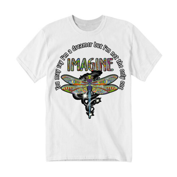 You May I'm A Dreamer But I'm Not The Only One Shirt Pattern Art Dragonfly T-Shirt Men Women - Gypsysystersgift